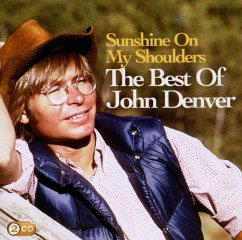 Sunshine On My Shoulders: The Best Of John Denver - Denver,John
