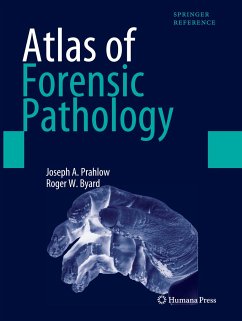 Atlas of Forensic Pathology - Byard, Roger W.; Prahlow, Joseph A.