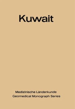 Kuwait : Urban and medical ecology. A geomedical study / Medizinische Länderkunde ; 4