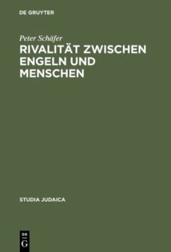 Rivalität zwischen Engeln und Menschen - Schäfer, Peter