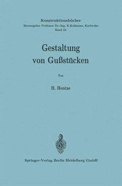 Gestaltung von Gußstücken - Hentze, Horst