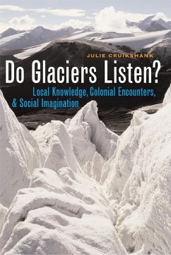 Do Glaciers Listen? - Cruikshank, Julie