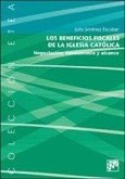 Los beneficios fiscales de la Iglesia Católica : negociación, fundamento y alcance