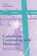 Catholicism Contending with Modernity - Bild 1