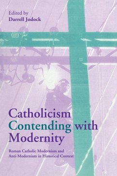 Catholicism Contending with Modernity - Jodock