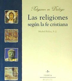 Las religiones según la fe cristiana - Fédov, Michel