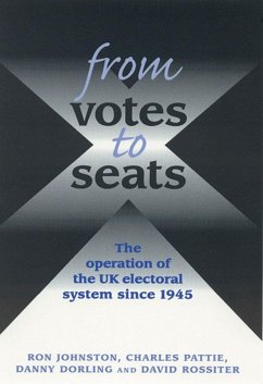 From from from Votes to Seats: The Operation of the UK Electoral System Since 1945 - Johnston, Roy; Pattie, Charles