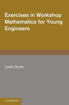 Exercises in Workshop Mathematics for Young Engineers - Smith, Leslie