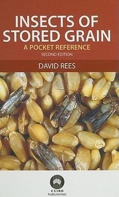Insects of Stored Grain - Rees, David