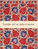 TEXTILES DEL MUNDO ISLÁMICO