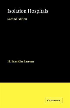 Isolation Hospitals - Parsons, H. Franklin; Low, R. Bruce