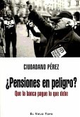 ¿Pensiones en peligro? : que la banca page lo que debe