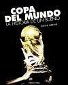 Copa del Mundo : la historia de un sueño - Labrunie, Etienne