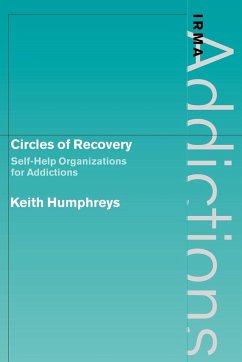 Circles of Recovery - Humphreys, Keith; Humphreys
