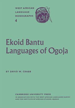 Ekoid Bantu Languages of Ogoja, Eastern Nigeria, Part 1, Introduction, Phonology and Comparative Vocabulary - Crabb, David W.