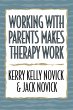 Working with Parents Makes Therapy Work - Bild 1