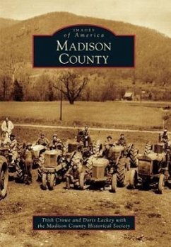 Madison County - Crowe, Trish; Lackey, Doris; Madison County Historical Society