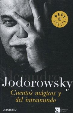 Cuentos mágicos y del intramundo - Jodorowsky, Alejandro