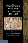 The Production of Books in England 1350 1500