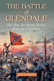 The Battle of Glendale The Battle of Glendale
