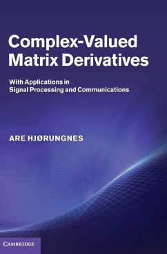 Complex-Valued Matrix Derivatives - Hjørungnes, Are