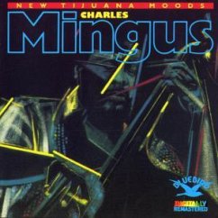 New Tijuana Moods - Mingus, Charles