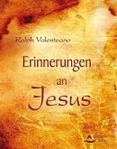 Erinnerungen an Jesus