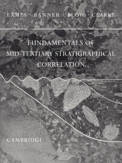 Fundamentals of Mid-Tertiary Stratigraphical Correlation - F. E., Eames; F. T., Banner; W. H., Blow