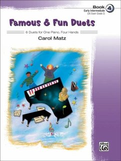Famous & Fun Duets, Book 4 - Matz, Carol