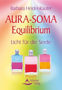 Aura-Soma Equilibrium - Heider-Rauter, Barbara