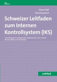 Schweizer Leitfaden zum Internen Kontrollsystem (IKS)