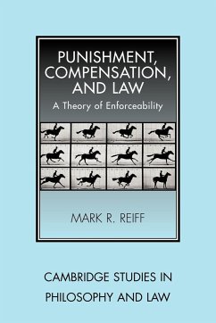 Punishment, Compensation, and Law - Reiff, Mark R.