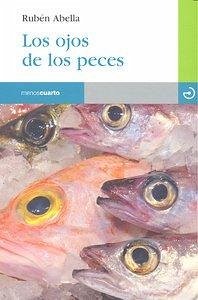 Los ojos de los peces - Abella, Rubén