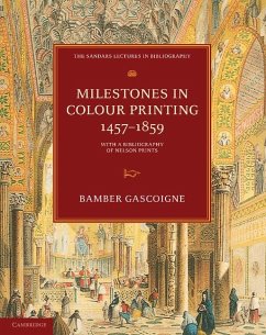 Milestones in Colour Printing 1457-1859 - Gascoigne, Bamber