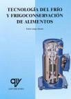 Tecnología del frío y frigoconservación de alimentos