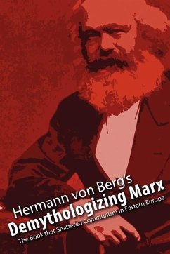 Demythologizing Marx - Berg, Hermann von