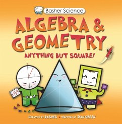 Basher Science: Algebra and Geometry - Basher, Simon