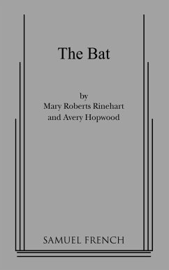 The Bat - Rinehart, Mary Roberts; Hopwood, Avery