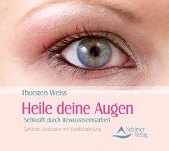 Heile deine Augen - Weiss, Thorsten