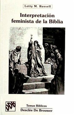 Interpretación feminista de la Biblia - Russel, Letty M.