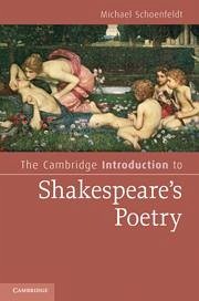 The Cambridge Introduction to Shakespeare's Poetry - Schoenfeldt, Michael