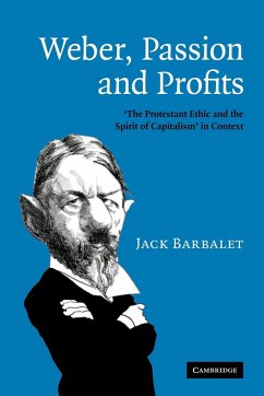 Weber, Passion and Profits - Barbalet, Jack; Barbalet, J. M.