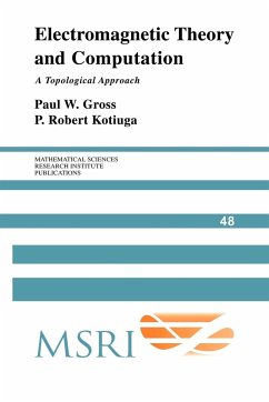 Electromagnetic Theory and Computation - Gross, Paul W.; Kotiuga, P. Robert; Gross
