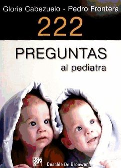 222 preguntas al pediatra - Cabezuelo, Gloria; Frontera, Pedro