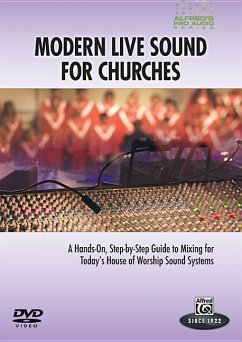 Alfred's Pro Audio -- Modern Live Sound for Churches: A Practical, Step-By-Step Guide to Live Sound Mixing for Churches, DVD