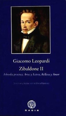 Zibaldone II : filosofía práctica, artes y letras, belleza y amor - Leopardi, Giacomo