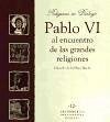 Pablo VI al encuentro de las grandes religiones