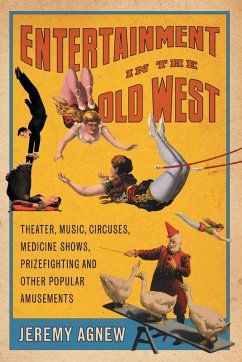 Entertainment in the Old West - Agnew, Jeremy