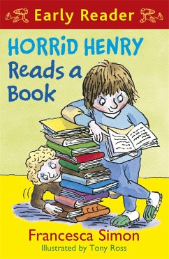 Horrid Henry Early Reader: Horrid Henry Reads A Book - Simon, Francesca