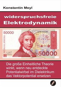 Widerspruchsfreie Elektrodynamik